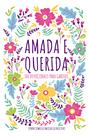 Livro - Amada e querida – 100 devocionais para meninas descobrirem quem são em Deus