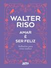Livro - Amar E Ser Feliz - LPM EDITORES