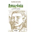 Livro - Amazônia: Um paraíso perdido - 3ª edição