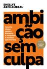 Livro - Ambição sem culpa