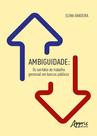 Livro - Ambiguidade: os sentidos do trabalho gerencial em bancos públicos