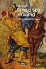 Livro - Ame o seu próximo