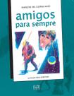 Livro - Amigos para sempre