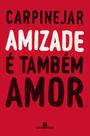 Livro - Amizade é também amor