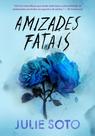Livro - Amizades fatais Livro - Amizades fatais