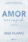 Livro - Amor corrompido (Twisted Love)