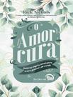 Livro - Amor Cura, O - CDG CITADEL EDITORA Livro - Amor Cura, O - CDG CITADEL EDITORA