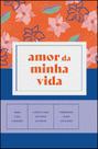 Livro - Amor da minha vida