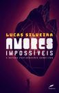 Livro - Amores impossíveis e outras perturbações quânticas