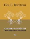Livro - Amores Invisiveis - Casais Longevos Da Diversidade Livro - Amores Invisiveis - Casais Longevos Da Diversidade