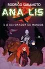Livro - Ana Lis e o devorador de mundos