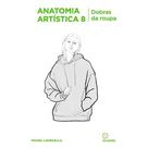 Livro Anatomia Artística 8 - Dobras da Roupa Livro Anatomia Artística 8 - Dobras da Roupa