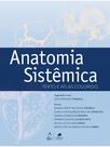 Livro - Anatomia Sistêmica - Texto e Atlas Colorido