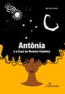 Livro - Antônia e a caça ao tesouro cósmico Livro - Antônia e a caça ao tesouro cósmico