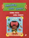 Livro - Antônia quer comer Livro - Antônia quer comer
