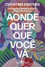 Livro - Aonde quer que você vá