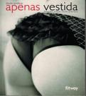 Livro - Apenas vestida Livro - Apenas vestida