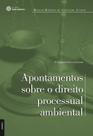 Livro - Apontamentos sobre o direito processual ambiental