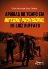 Livro - Aporias do Tempo em Inferno Provisório, de Luiz Ruffato