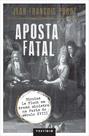 Livro Aposta Fatal - Jean-François Parot - Vestígio