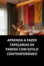 Livro Aprenda a Fazer Tapeçarias de Parede com Estilo Contemporâneo