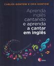 Livro - Aprenda inglês cantando e aprenda a cantar em inglês