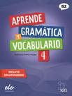 Livro - Aprende Gramatica Y Vocabulario 4 (B2) - Nueva Edicion