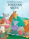 Livro - Aprendendo com os animais: fogo na selva