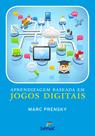Livro - Aprendizagem baseada em jogos digitais Livro - Aprendizagem baseada em jogos digitais
