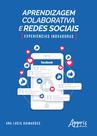 Livro - Aprendizagem colaborativa e redes sociais: experiências inovadoras Livro - Aprendizagem colaborativa e redes sociais: experiências inovadoras