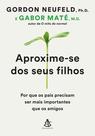 Livro - Aproxime-se dos seus filhos