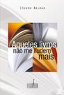 Livro - Aqueles livros não me iludem mais Livro - Aqueles livros não me iludem mais