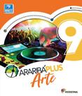 Livro - Araribá Plus - Arte - 9º ano Livro - Araribá Plus - Arte - 9º ano