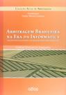 Livro - Arbitragem Brasileira Na Era Da Informática: Um Estudo Das Principais Questões Processuais