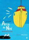 Livro - Arca de Noé, uma história de amor