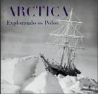 Livro - Arctica - explorando os polos