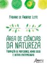 Livro - área de ciências da natureza: formação de professores, novos ciclos e outras epistemologias