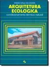 Livro - Arquitetura Ecologica - Condicionamento Termico Natural Livro - Arquitetura Ecologica - Condicionamento Termico Natural