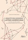 Livro - Arquitetura moderna latino-americana