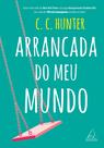 Livro - Arrancada do meu Mundo