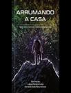 Livro - Arrumando A Casa - Edificando Homens, Restaurando Familias