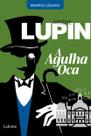 Livro - Arsène Lupin A Agulha Oca