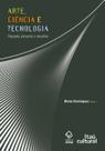 Livro - Arte, ciência e tecnologia Livro - Arte, ciência e tecnologia