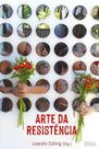 Livro - Arte da resistência Livro - Arte da resistência