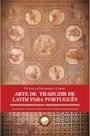 Livro - Arte De Traduzir De Latim Para Português
