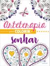 Livro - Arteterapia para colorir e sonhar
