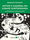 Livro - Artur e Isadora na cidade subterrânea Livro - Artur e Isadora na cidade subterrânea