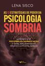 Livro - As 13 estratégias de poder da psicologia sombria Livro - As 13 estratégias de poder da psicologia sombria
