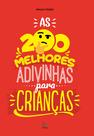 Livro - As 200 melhores adivinhas para crianças