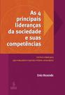 Livro - As 4 principais lideranças da sociedade e suas competências Livro - As 4 principais lideranças da sociedade e suas competências